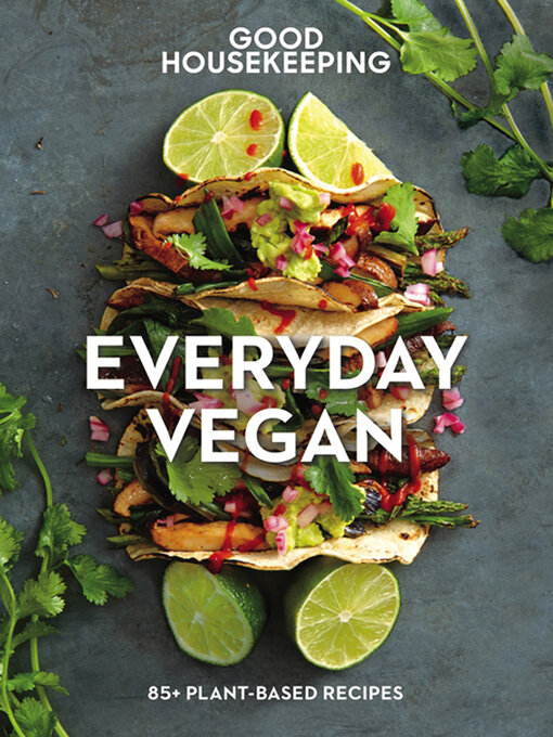 Title details for Everyday Vegan by Good Housekeeping - Available